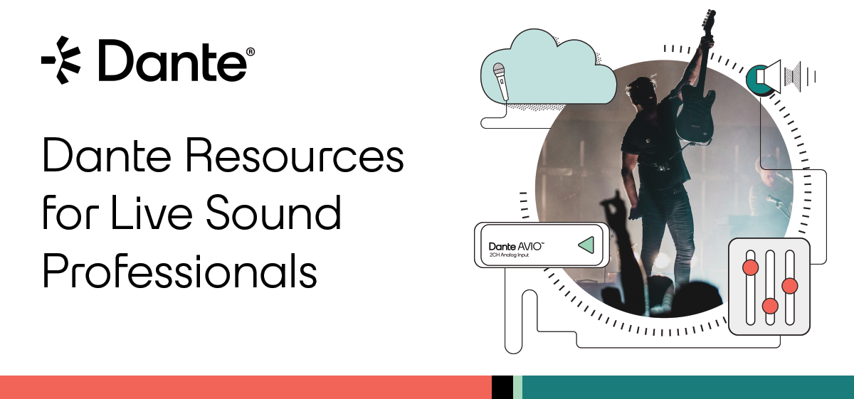 Dante Resources for Live Sound Professionals