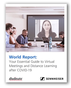 White Paper: World Report: Your Essential Guide to Virtual Meetings and Distance Learning after Covid-19